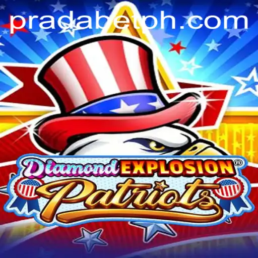 Explore the Exciting World of DiamondExplosionPatriots: Unveil the Thrills and Strategies